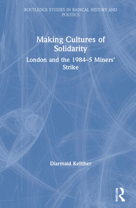 Kelliher |  Making Cultures of Solidarity | Buch |  Sack Fachmedien