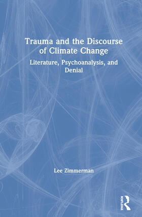 Zimmerman |  Trauma and the Discourse of Climate Change | Buch |  Sack Fachmedien