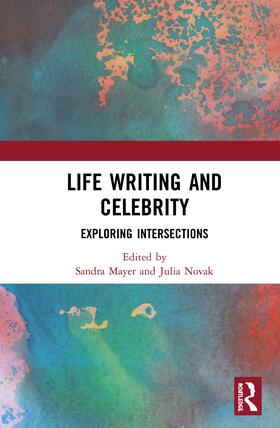 Mayer / Novak |  Life Writing and Celebrity | Buch |  Sack Fachmedien