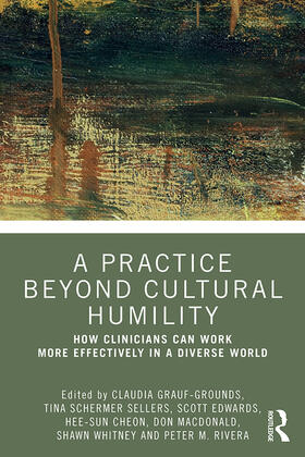 Grauf-Grounds / Cheon / Edwards |  A Practice Beyond Cultural Humility | Buch |  Sack Fachmedien