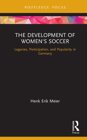 Meier |  The Development of Women's Soccer | Buch |  Sack Fachmedien