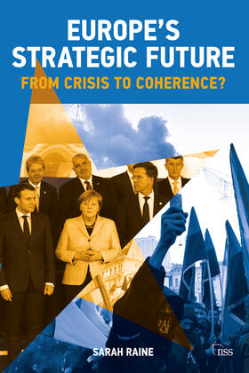 Raine |  Europe's Strategic Future | Buch |  Sack Fachmedien