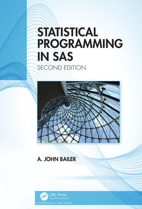 Bailer |  Statistical Programming in SAS | Buch |  Sack Fachmedien