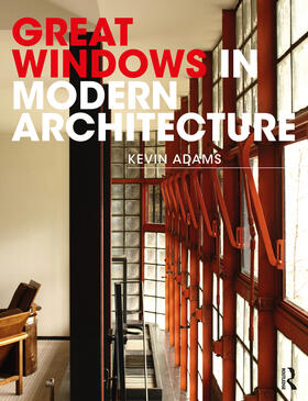 Adams |  Great Windows in Modern Architecture | Buch |  Sack Fachmedien