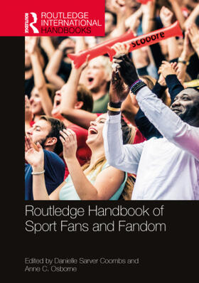 Sarver Coombs / Osborne |  Routledge Handbook of Sport Fans and Fandom | Buch |  Sack Fachmedien