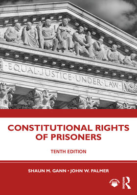 Gann / Palmer |  Constitutional Rights of Prisoners | Buch |  Sack Fachmedien