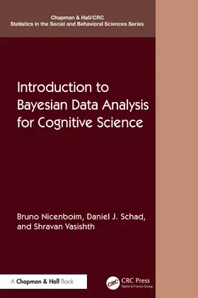 Nicenboim / Schad / Vasishth |  Introduction to Bayesian Data Analysis for Cognitive Science | Buch |  Sack Fachmedien