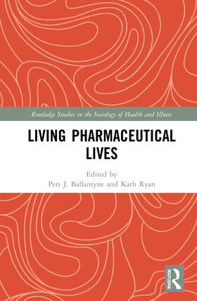 Ballantyne / Ryan |  Living Pharmaceutical Lives | Buch |  Sack Fachmedien