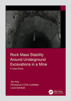 Xing / Sandbak / Kulatilake |  Rock Mass Stability Around Underground Excavations in a Mine | Buch |  Sack Fachmedien