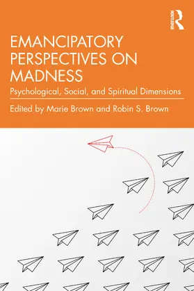 Brown |  Emancipatory Perspectives on Madness | Buch |  Sack Fachmedien