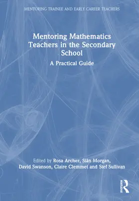 Archer / Morgan / Swanson |  Mentoring Mathematics Teachers in the Secondary School | Buch |  Sack Fachmedien