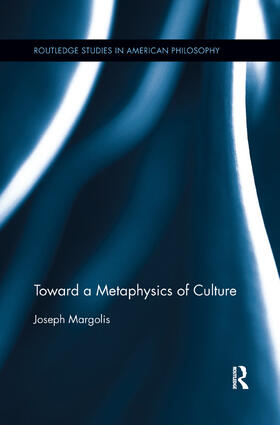 Margolis |  Toward a Metaphysics of Culture | Buch |  Sack Fachmedien