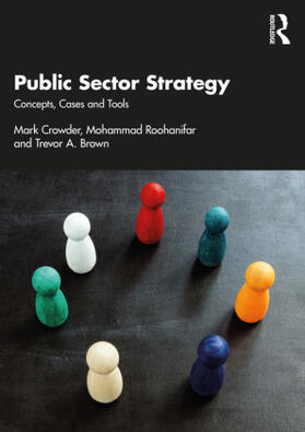 Crowder / Roohanifar / Brown |  Public Sector Strategy | Buch |  Sack Fachmedien