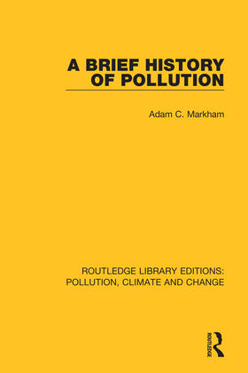 Markham |  A Brief History of Pollution | Buch |  Sack Fachmedien