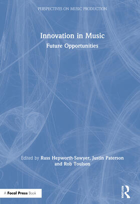 Hepworth-Sawyer / Paterson / Toulson |  Innovation in Music | Buch |  Sack Fachmedien