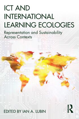 Lubin |  ICT and International Learning Ecologies | Buch |  Sack Fachmedien