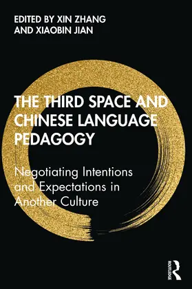 Zhang / Jian |  The Third Space and Chinese Language Pedagogy | Buch |  Sack Fachmedien