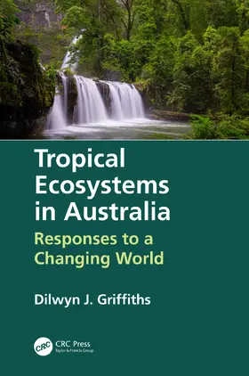 Griffiths |  Tropical Ecosystems in Australia | Buch |  Sack Fachmedien