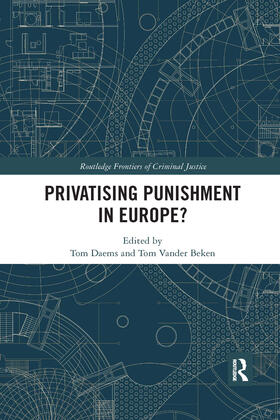 Daems / Vander Beken |  Privatising Punishment in Europe? | Buch |  Sack Fachmedien