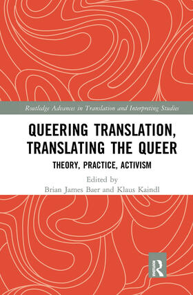 Baer / Kaindl |  Queering Translation, Translating the Queer | Buch |  Sack Fachmedien