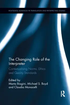 Biagini / Boyd / Monacelli |  The Changing Role of the Interpreter | Buch |  Sack Fachmedien