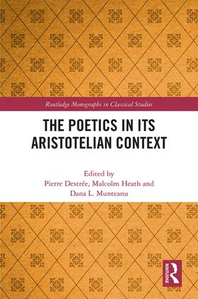 Destrée / Heath / Munteanu |  The Poetics in its Aristotelian Context | Buch |  Sack Fachmedien