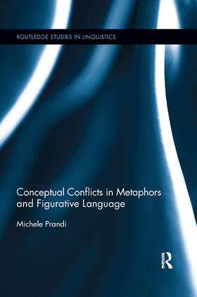 Prandi |  Conceptual Conflicts in Metaphors and Figurative Language | Buch |  Sack Fachmedien
