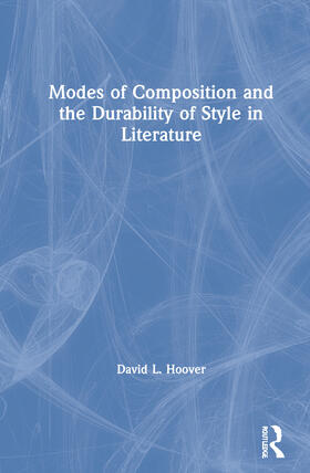 Hoover |  Modes of Composition and the Durability of Style in Literature | Buch |  Sack Fachmedien