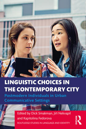 Smakman / Nekvapil / Fedorova |  Linguistic Choices in the Contemporary City | Buch |  Sack Fachmedien