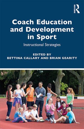 Callary / Gearity |  Coach Education and Development in Sport | Buch |  Sack Fachmedien
