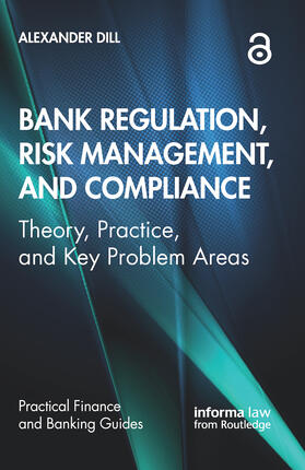 Dill |  Bank Regulation, Risk Management, and Compliance | Buch |  Sack Fachmedien