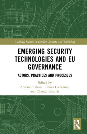 Calcara / Csernatoni / Lavallée |  Emerging Security Technologies and EU Governance | Buch |  Sack Fachmedien