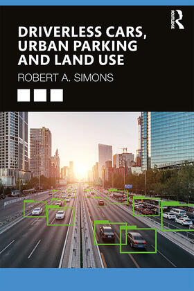Simons |  Driverless Cars, Urban Parking and Land Use | Buch |  Sack Fachmedien