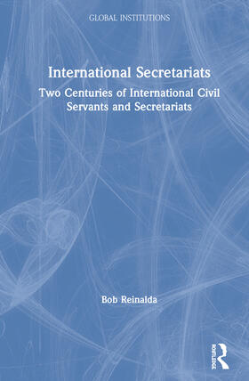 Reinalda | International Secretariats | Buch | 978-0-367-36929-3 | sack.de