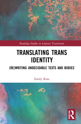 Rose |  Translating Trans Identity | Buch |  Sack Fachmedien