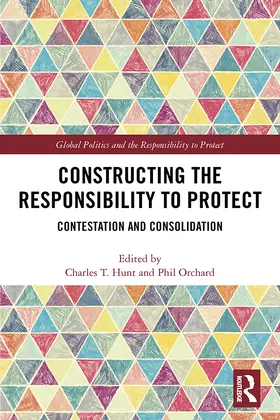 Hunt / Orchard |  Constructing the Responsibility to Protect | Buch |  Sack Fachmedien