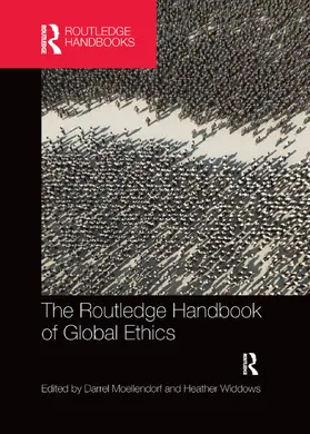 Moellendorf / Widdows |  The Routledge Handbook of Global Ethics | Buch |  Sack Fachmedien