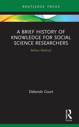 Court |  A Brief History of Knowledge for Social Science Researchers | Buch |  Sack Fachmedien