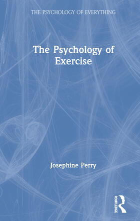 Perry |  The Psychology of Exercise | Buch |  Sack Fachmedien