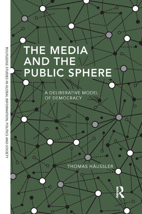 Haussler / Häussler |  The Media and the Public Sphere | Buch |  Sack Fachmedien