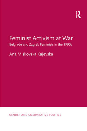 Miskovska Kajevska / Miškovska Kajevska |  Feminist Activism at War | Buch |  Sack Fachmedien