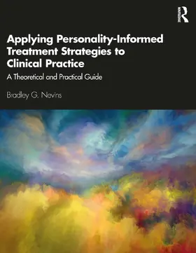 Nevins |  Applying Personality-Informed Treatment Strategies to Clinical Practice | Buch |  Sack Fachmedien