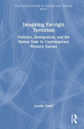 Graef |  Imagining Far-Right Terrorism | Buch |  Sack Fachmedien