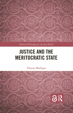 Mulligan |  Justice and the Meritocratic State | Buch |  Sack Fachmedien