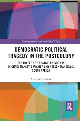 Graham |  Democratic Political Tragedy in the Postcolony | Buch |  Sack Fachmedien