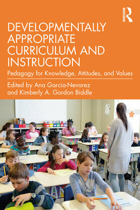 Garcia-Nevarez / Gordon Biddle |  Developmentally Appropriate Curriculum and Instruction | Buch |  Sack Fachmedien