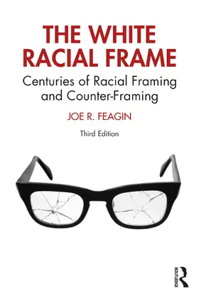 Feagin |  The White Racial Frame | Buch |  Sack Fachmedien