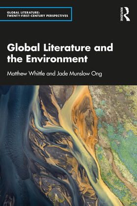 Ong / Whittle |  Global Literature and the Environment | Buch |  Sack Fachmedien