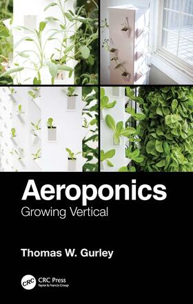 Gurley |  Aeroponics | Buch |  Sack Fachmedien