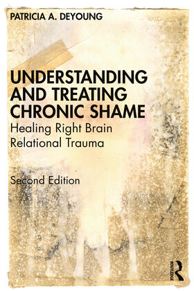 DeYoung |  Understanding and Treating Chronic Shame | Buch |  Sack Fachmedien